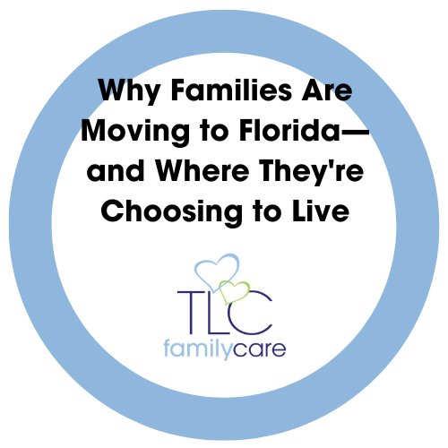 Moving To Florida, TLC Family Care
